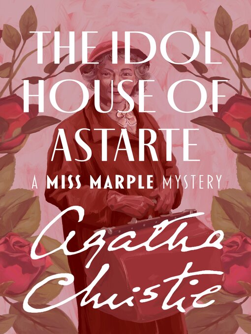 Title details for The Idol House of Astarte by Agatha Christie - Available